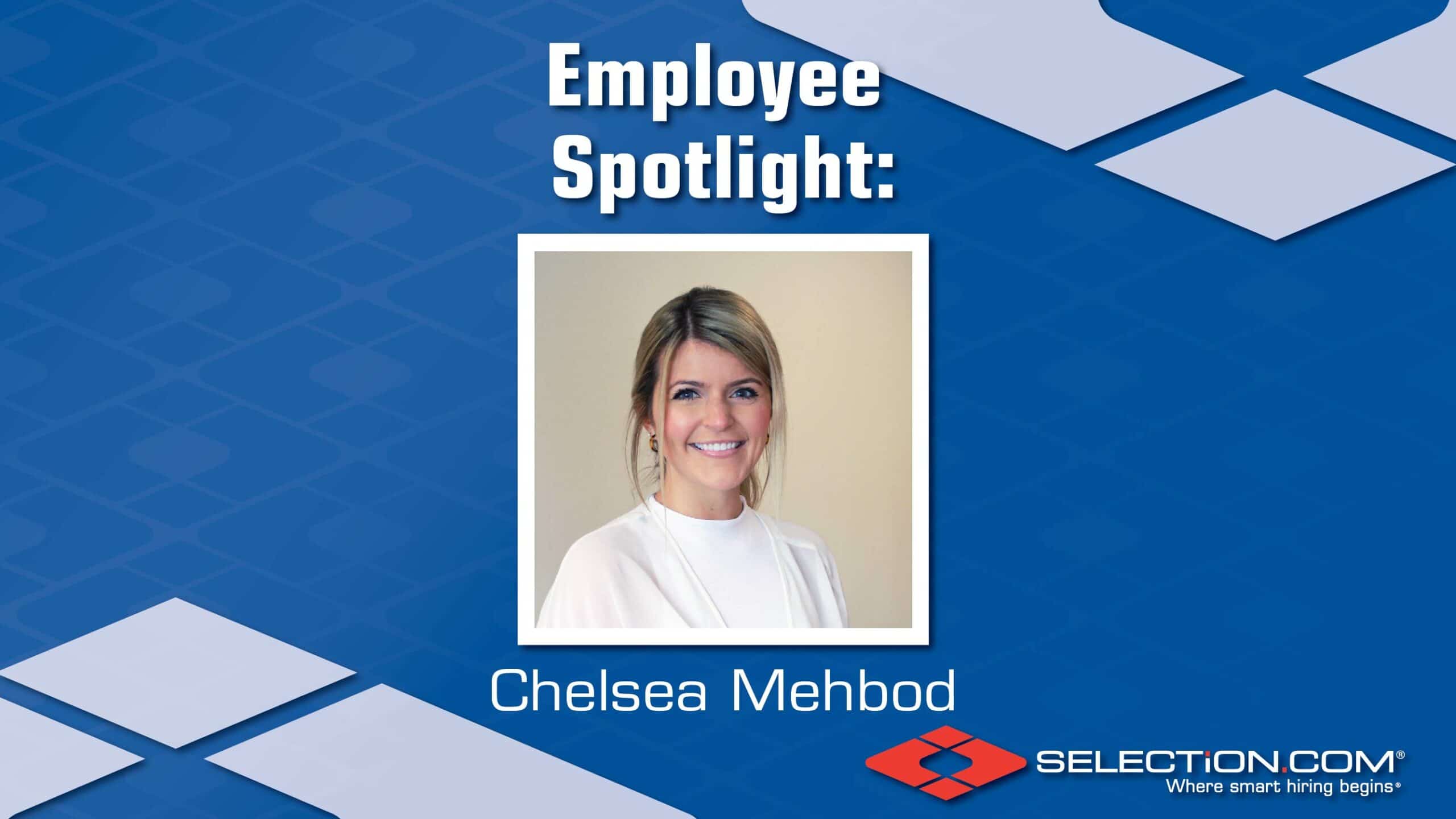 Employee Spotlight: Chelsea Mehbod